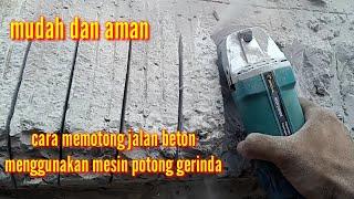 #cara mudah dan aman memotong beton jalan dengan mesin potong gerinda