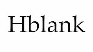 How to Pronounce Hblank