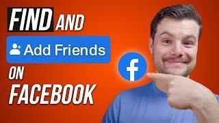 How to Find and Add Friends on Facebook