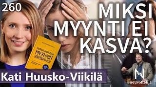 Miksi myynti ei kasva Kati Huusko-Viikilä #neuvottelija 260