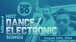 Billboard Hot Dance/Electronic/EDM Songs Top 50 (August 10th, 2024)