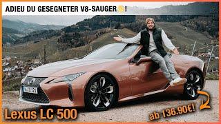 Lexus LC 500 (2025) Adieu du gesegneter V8-Sauger! Fahrbericht | Review | Test | Preis | Cabrio