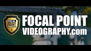 Focal Point Videography "Demo-Reel" 2017