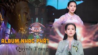 ALBUM NHẠC PHẬT - KIẾP SAU NGUYỆN LÀM MỘT ĐÓA SEN | QUỲNH TRANG