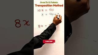 अब Algebra चुटकियों में #transposition method #maths for ssc mts