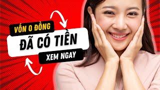 Hướng Dẫn Cách Kiếm Tiền Online 2023 Tại Nhà Vốn 0đ