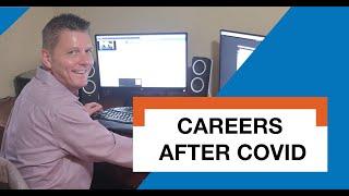 Careers After Covid