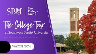 The College Tour at Southwest Baptist University (Full Episode)