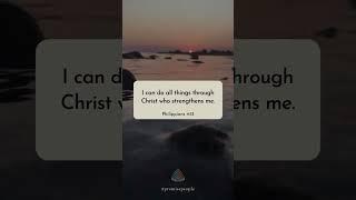 Phillipians 4:13 I can do all things through Christ who strengthens me. #shorts