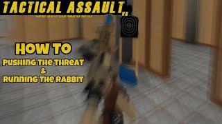 Tactical Assault VR How To Push The Threat Or Run The Rabbit #tacticalassaultvr