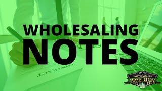 The 3-Step Process on How to Make Money Wholesaling Notes - NNA