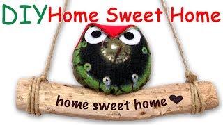 DIY Home Sweet Home - Ana | DIY Crafts