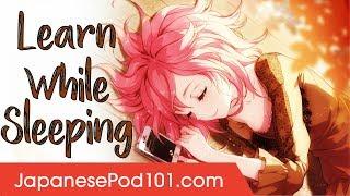 Learn Japanese While Sleeping - ALL Basic Phrases You Need