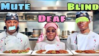 Blind, Deaf, and Mute Cooking Challenge!