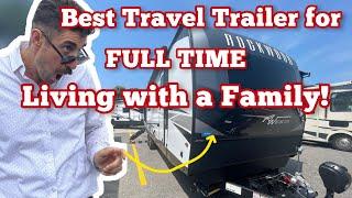 Best travel trailer for full time living with a family!!