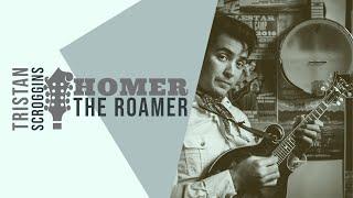 Homer the Roamer // Mandolin // Tristan Scroggins