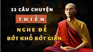 Hành Trình Chuyển Hóa: 32 Câu Chuyện Thiền Nghe Để  BỚT KHỔ BỚT GIẬN Để Tâm An Hướng Thiện Ngủ Ngon.