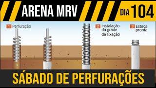 ARENA MRV - PERFURAÇÕES - EP23 - DIA 104  - Estádio do Atlético MG - GALO - DRONE