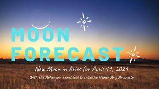 Moon Forecast for the New Moon in Aries on April 11, 2021