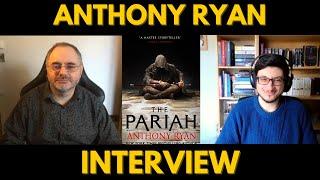 Author Interview with Anthony Ryan - The Pariah