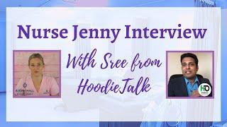 Nurse Jenny Interviewed By - HoodieTalk