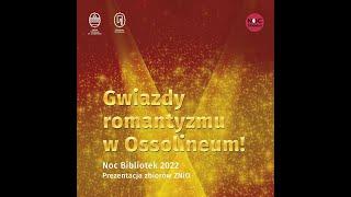 Gwiazdy romantyzmu w Ossolineum!!