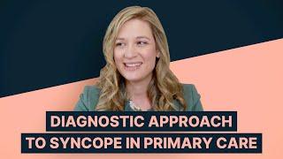 Workup for Syncope in Primary Care