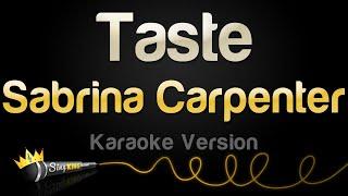 Sabrina Carpenter - Taste (Karaoke Version)