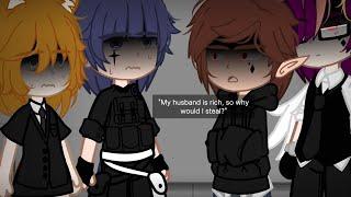 "Why would I steal? My husband can pay your bills"//MEME//Gacha Club BL(Omegaverse)