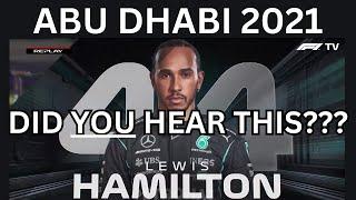 Abu Dhabi 2021 - AUDIO NARRATIVE - DID YOU HEAR IT??? #lewishamilton #abudhabi2021 #formula1