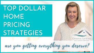 SELLERS … Price your home for TOP DOLLAR + get everything you deserve!