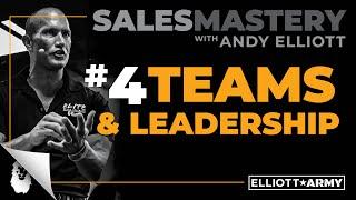 SALES MASTERY #4 // Teams & Leadership // Andy Elliott