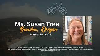 An Interview with Susan Tree from Bandon, Oregon. March 20, 2023.