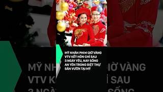 Mỹ nhân phim giờ vàng VTV kết hôn chỉ sau 3 ngày yêu, nay sống an yên trong biệt thự sân vườn tại Mỹ