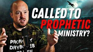 Signs That You Are CALLED To Prophetic Ministry