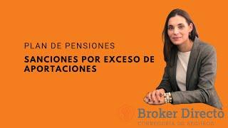 Sanciones por exceso de aportaciones a Plan de Pensiones