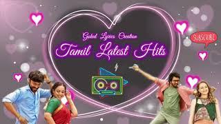 Tamil Latest Hits 2022 songs | Tamil New songs |Gokul lyrics creation