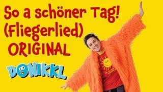 Fliegerlied So ein schöner Tag  Original  DONIKKL  Kinderlieder zum Tanzen, Singen und Bewegen