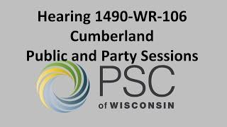 Hearing 1490-WR-106 Cumberland Public and Party Sessions