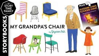 My Grandpa’s Chair | Whimsical stories about the meaning of family & companionship