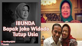 Ibunda Bapak Joko Widodo Tutup Usia || Noer Diary Official