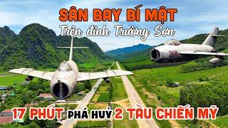 Sân Bay Bí Mật trên đỉnh Trường Sơn và Trận Đánh 17 phút diệt 2 tàu chiến Quân Đội Mỹ