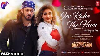 Jee Rahe The Hum (Falling in Love) - Kisi Ka Bhai Kisi Ki Jaan | Salman Khan & Pooja Hegde | Amaal M