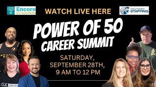 Power of 50 Career Summit LIVE! Create a New Future!