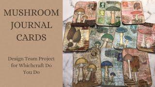 Mushroom Journal Cards - Design Team Project for Whichcraft Do You Do