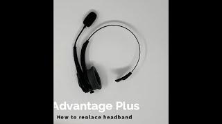 Blue Tiger Advantage Plus -  How to replace the headband