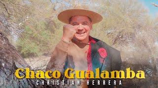 Chaco Gualamba -  Christian Herrera