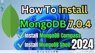 How to Install MongoDB 7.0.4 , MongoDB Compass, MongoDB shell on window 10 / 11 in hindi | 2024