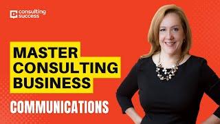 How To Master Consulting Business Communications with Susan Lindner