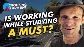 How much should you work while studying at Uni?